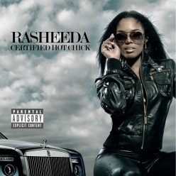 Rasheeda - Certified Hot Chick